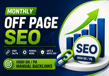 I Will Provide Monthly 999 Off Page SEO Service with High Quality Manual Backlinks