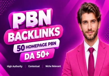 Get 50 Powerful High Authority DA 50+ Homepage PBN Backlinks