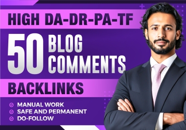 Build 500 Manual Dofollow Blog Comment Backlinks on High DA PA Sites