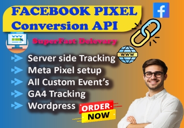 I will set up Pixel,  GA4 and Conversion API tracking for you.