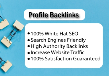 Professional 100 Profile Backlinks to rank Site Upper