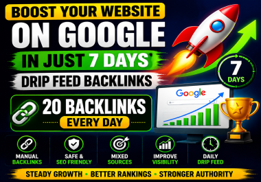 Boost Your Website on Google in Just 7 Days Drip Feed Backlinks