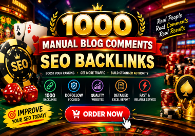 Create 1000 Manual Blog Comment Backlinks for Powerful SEO Growth