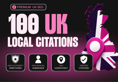 I Will Build 100 High Quality UK Local Citations for Better Local SEO Rankings