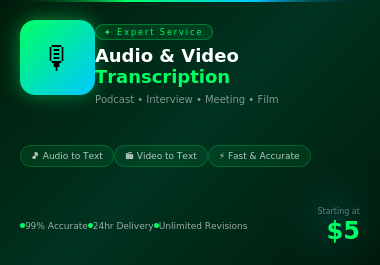 I will transcribe your podcast interview and meeting