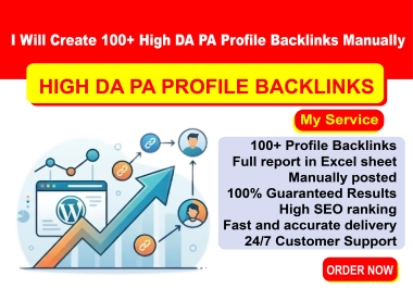 I Will Create 100+ High DA PA Profile Backlinks Manually