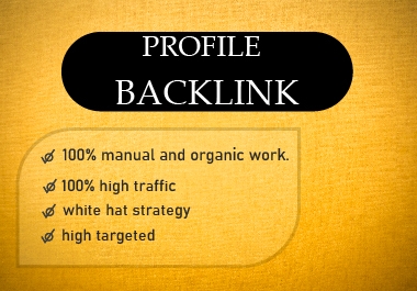 I will do 50 SEO friendly profile backlink that rank your profile