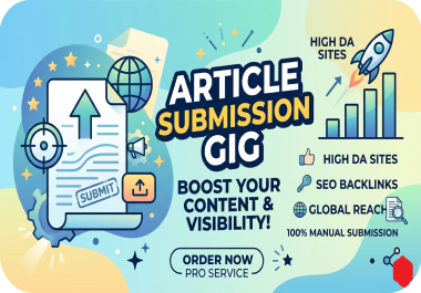 I will provide high DA article submission service for SEO backlinks