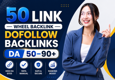 I Will Build 50 High DA Manual Link Wheel Dofollow Backlinks for SEO