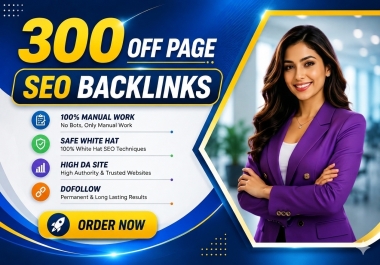 300 High-Quality Manual White Hat Off-Page SEO Backlinks