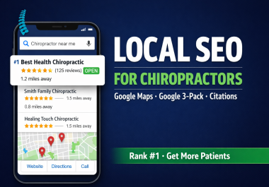 I will do local SEO for chiropractors,  dentists,  clinics to rank on google maps