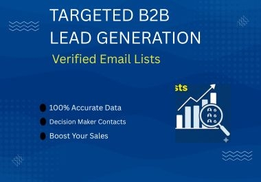 I will provide 500 targeted B2B lead generation and verified email list