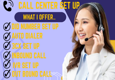 I Will Set Up Professional Call Center Solutions for Your Business