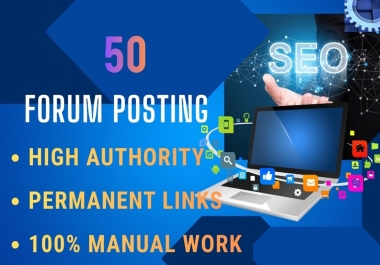 I will do HQ 50 Forum Posting Backlinks to Rank Your Website