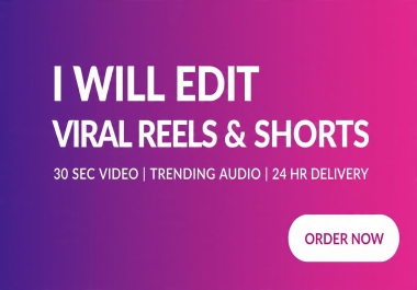 I will edit your TikTok,  Reels and YouTube Shorts