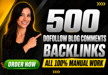High Authority 500 Dofollow Blog Comments Backlinks and Quickly Ranking in Google