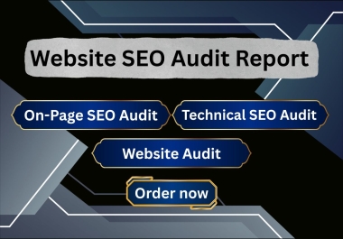 I will do complete website SEO audit report
