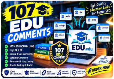 107 EDU Comments High-Quality. EDU Comments to Boost SEO & Rankings
