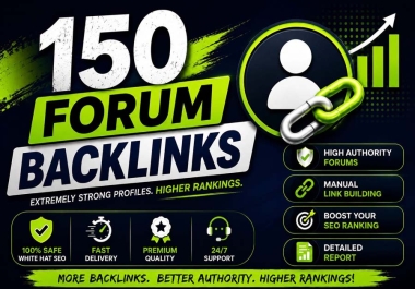 I Will Create 150 High Authority Forum Backlinks to Boost Your SEO