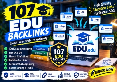107 EDU Backlinks High-Quality. EDU Backlinks to Boost SEO & Rankings