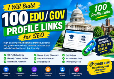 I Will Build 100 High-Quality EDU GOV Profile Backlinks
