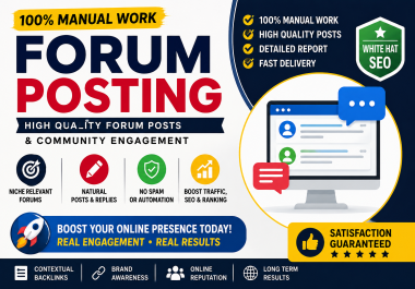 I Will Create 100 Manual 100 Forum Posts to Boost SEO,  Traffic & Authority