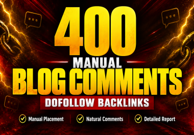 I Will Build 400 Manual Dofollow Blog Comments Backlinks for Your Website