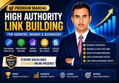 Premium Manual High Authority Link Building for Agencies,  Brands,  and Businesses