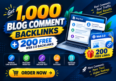 I Will Build 1000 Blog Comment Backlinks and Give You 200 Web 2.0 Backlinks FREE