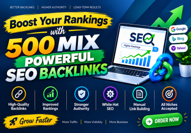 I Will Build 500 Mix Powerful SEO Backlinks to Boost Your Rankings