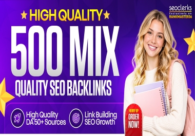 500 High Quality SEO Backlinks DA 50+ Sources Powerful Link Building for SEO Growth