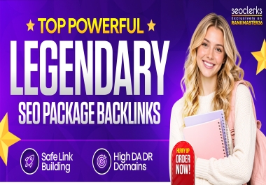 Legendary SEO Package Quality Backlinks & Safe Link Building
