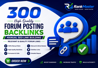 300 High Quality Forum Posting Backlinks Manual SEO Link Building Relevant & Quality Forum Links
