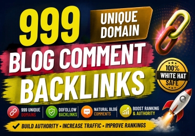 999 High-Quality Manual Blog Comments for SEO & Website Traffic