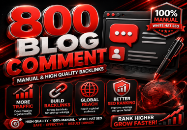 800 Manual Blog Comment Backlinks for Off-Page SEO