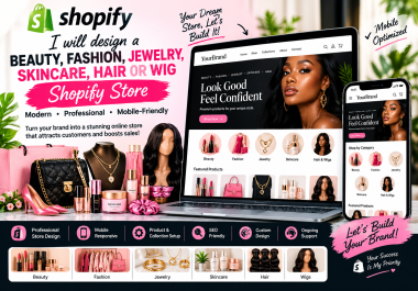 I will design a beauty,  fashion,  jewelry,  skincare,  hair or wig Shopify store