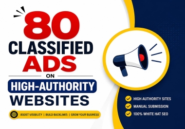 I will post 80 classified ads on high authority websites