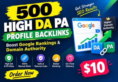 500 High DA PA Profile Backlinks - Boost Google Rankings & Domain Authority