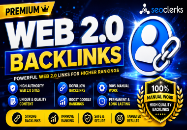 Create 120 High Authority Manual Web 2.0 Backlinks White Hat SEO