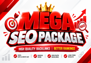 Mega SEO Package for Higher Google Rankings and Organic Traffic