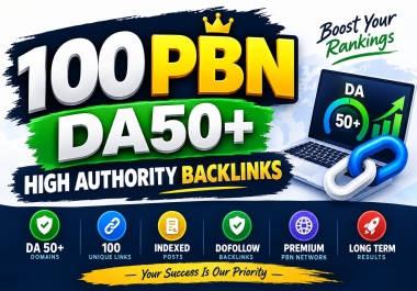 100 High Authority PBN Backlinks DA 50+ DoFollow Links