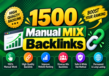 I Will Build 1500 High-Quality Manual Mix Backlinks for Better SEO