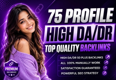 Get 75 High DA DR Profile SEO Backlinks for Long-Term Organic Growth