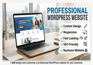I will design and customize a professional WordPress website For your business