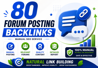 I will provide 80 manually created forum posting backlinks on high authority sites