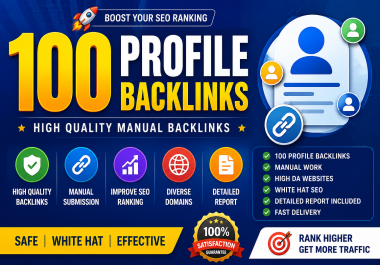 I Will Create 100 SEO Profile Backlinks on Authority Sites