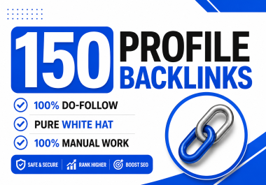 I Will Create 150 High Quality Profile Backlinks for Better Search Engine Rankings