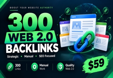 I Will Create 300 Strategic Web 2.0 Backlinks for Your Website SEO