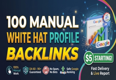 I Will Build 100 Manual High DA Profile Backlinks for Safe Google Ranking
