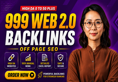 I Will Create 999 high authority Web 2.0 backlinks for SEO Link Building